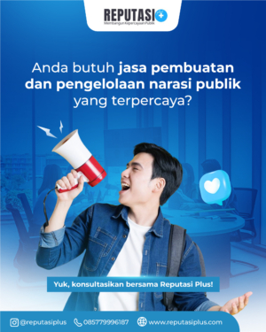 Anda Butuh Jasa Pembuatan dan Pengelolaan Narasi Publik Terpercaya?