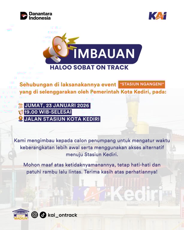 KAI Daop 7 Madiun Imbau Pelanggan Atur Waktu Keberangkatan Imbas Kegiatan “Stasiun Ngangen” di Kediri