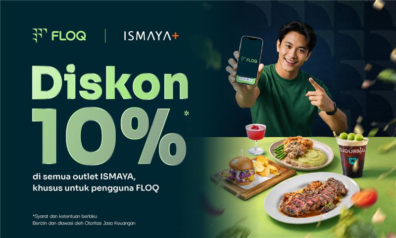 FLOQ Perkuat Integrasi Lifestyle Lewat Kemitraan dengan ISMAYA