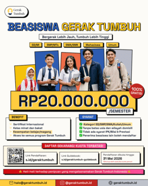 Beasiswa Gerak Tumbuh 2026 Resmi Dibuka: Rp20.000.000/Semester untuk Semua Jenjang Pendidikan Tanpa Syarat IPK