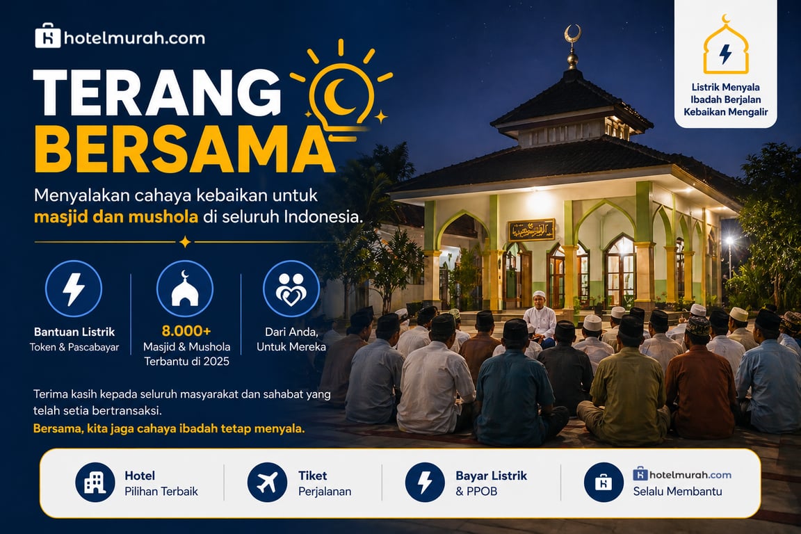 HOTELMURAH.COM BANTU 8.000 MASJID DAN MUSHOLA LEWAT PROGRAM TERANG BERSAMA