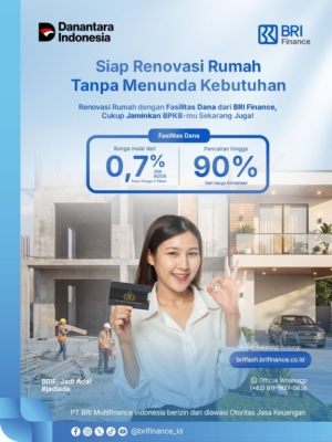 Hunian Semakin Dinamis, BRI Finance Hadirkan Solusi Dana Tunai untuk Kebutuhan Renovasi Rumah