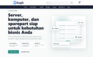 Gugik.id Menjadi Mitra Terpercaya Pengadaan Sparepart IT dan Server di Indonesia