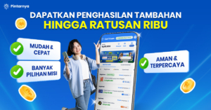 Pintarnya: Hadirkan Misi Cari Cuan, Peluang Penghasilan Tambahan hingga Ratusan Ribu Rupiah