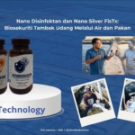 Nano Disinfektan dan Nano Silver FisTx: Biosekuriti Tambak Udang Melalui Air dan Pakan, Tanpa Andalkan Antibiotik